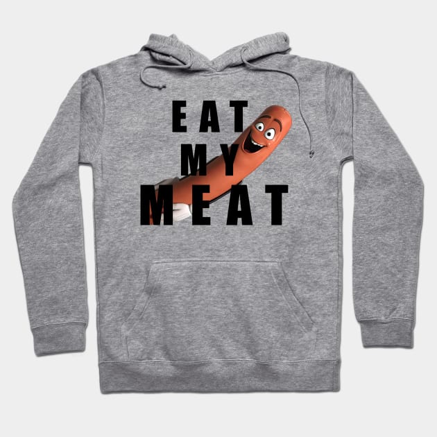 Eat My Meat Hoodie by Buff Geeks Art